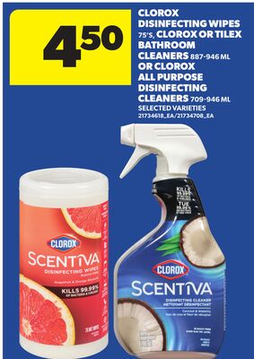 CLOROX DISINFECTING WIPES, 75'S, CLOROX OR TILEX BATHROOM CLEANERS, 887-946 ML OR CLOROX ALL PURPOSE DISINFECTING CLEANERS, 709-946 ML