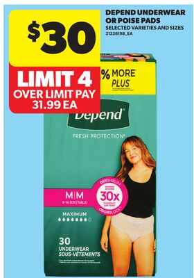 DEPEND UNDERWEAR OR POISE PADS