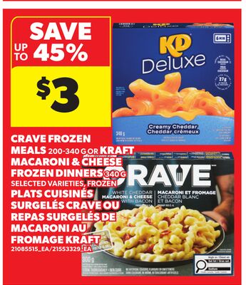 CRAVE FROZEN, 340 G MEALS, 200-340 G OR KRAFT MACARONI & CHEESE FROZEN DINNERS, 340 G