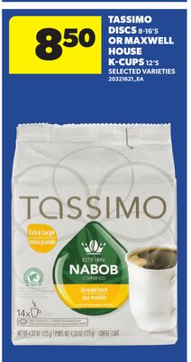 TASSIMO DISCS, 8-16'S OR MAXWELL HOUSE K-CUPS, 12'S