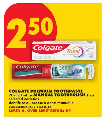 COLGATE PREMIUM TOOTHPASTE, 70-150 mL or MANUAL TOOTHBRUSH, 1 ea