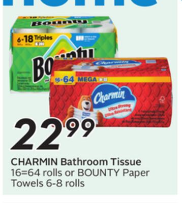CHARMIN Bathroom Tissue 16=64 rolls or BOUNTY Paper Towels 6-8 rolls
