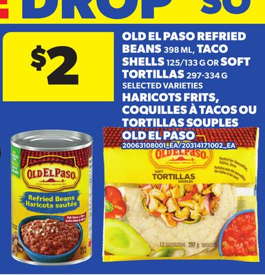 OLD EL PASO REFRIED BEANS, 398 ML, TACO SHELLS, 125/133 G OR SOFT TORTILLAS, 297-334 G