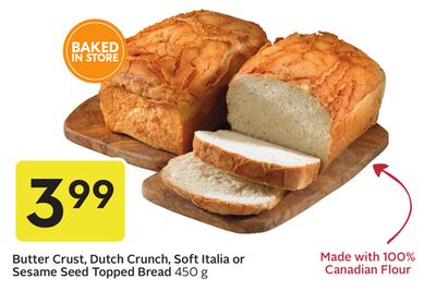 Butter Crust, Dutch Crunch, Soft Italia or Sesame Seed Topped Bread
