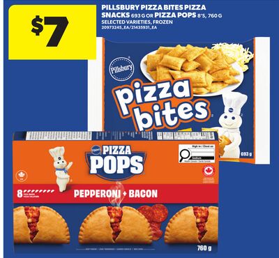 PILLSBURY PIZZA BITES PIZZA SNACKS, 693 G OR PIZZA POPS, 8'S, 760 G