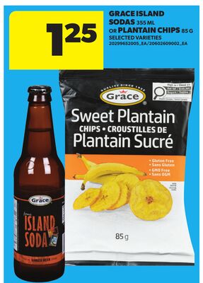 GRACE ISLAND SODAS, 354 ML OR PLANTAIN CHIPS, 85 G