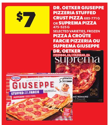 DR. OETKER GIUSEPPE PIZZERIA STUFFED CRUST PIZZA, 685-771G OR SUPREMA PIZZA, 475-525 G