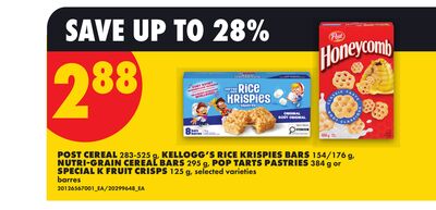 POST CEREAL, 283-525 g, KELLOGG'S RICE KRISPIES BARS, 154/176 g, NUTRI-GRAIN CEREAL BARS, 295 g, POP TARTS PASTRIES, 384 g or SPECIAL K FRUIT CRISPS, 125 g