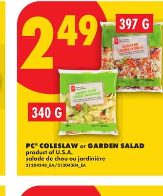 PC® COLESLAW, 397 G or GARDEN SALAD, 340 G