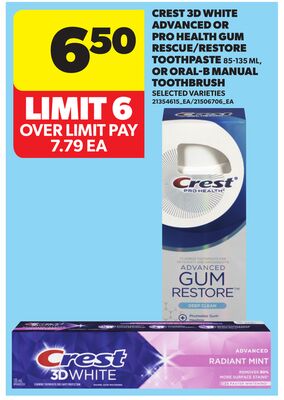 CREST 3D WHITE ADVANCED OR PRO HEALTH GUM RESCUE/RESTORE TOOTHPASTE, 85-135 ML, OR ORAL-B MANUAL TOOTHBRUSH