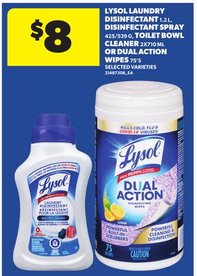LYSOL LAUNDRY DISINFECTANT 1.2L, DISINFECTANT SPRAY 425/539 G, TOILET BOWL CLEANER 2X710 ML OR DUAL ACTION WIPES 75'S