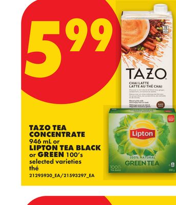 TAZO TEA CONCENTRATE, 946 mL or LIPTON TEA BLACK or GREEN, 100's