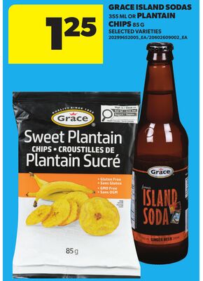 GRACE ISLAND SODAS, 355 ML OR PLANTAIN CHIPS, 85 G