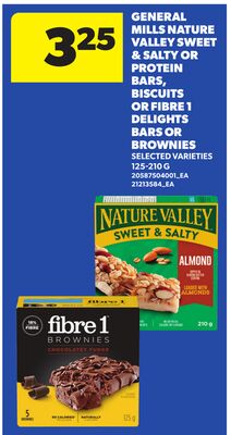 GENERAL MILLS NATURE VALLEY SWEET & SALTY OR PROTEIN BARS, BISCUITS OR FIBRE 1 DELIGHTS BARS OR BROWNIES, 125-210 G