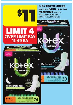 U BY KOTEX LINERS, 80-129'S, PADS 24-44'S OR TAMPONS, 30/32'S