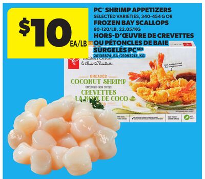 PC® SHRIMP APPETIZERS, 340-454 G OR FROZEN BAY SCALLOPS