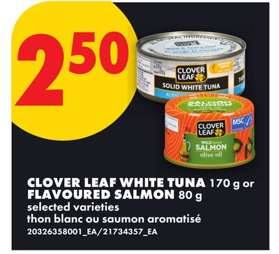CLOVER LEAF WHITE TUNA 170 g or FLAVOURED SALMON 80 g