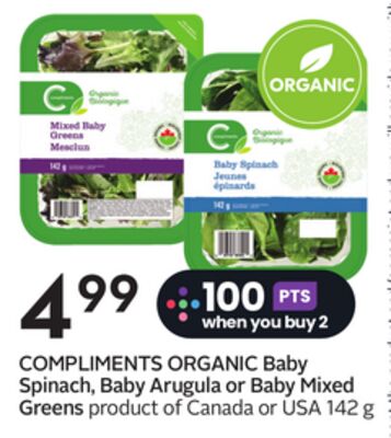 COMPLIMENTS ORGANIC Baby Spinach, Baby Arugula or Baby Mixed Greens