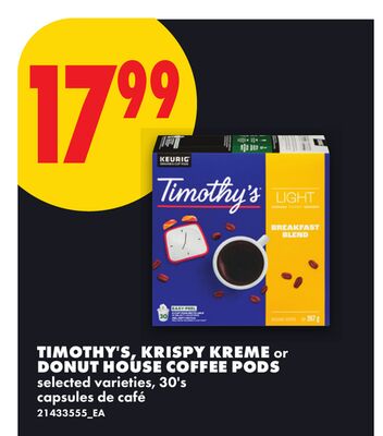 TIMOTHY'S, KRISPY KREME or DONUT HOUSE COFFEE PODS, 30's