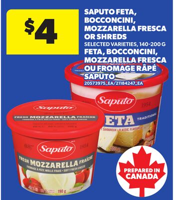 SAPUTO FETA, BOCCONCINI, MOZZARELLA FRESCA OR SHREDS, 140-200