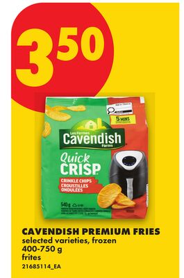 CAVENDISH PREMIUM FRIES, 400-750 g