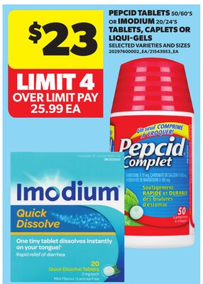 PEPCID TABLETS, 50/60'S OR IMODIUM, 20/24'S TABLETS, CAPLETS OR LIQUI-GELS