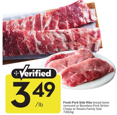 Fresh Pork Side Ribs breast bone removed or Boneless Pork Sirloin Chops or Roasts