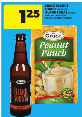GRACE PEANUT PUNCH, 450 ML OR ISLAND SODAS, 355 ML