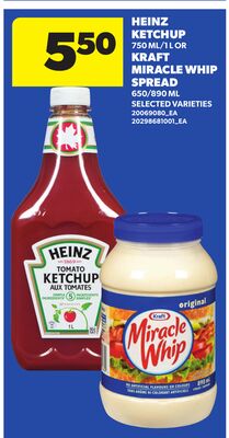 HEINZ KETCHUP, 750 ML/1 L OR KRAFT MIRACLE WHIP SPREAD, 650/890 ML