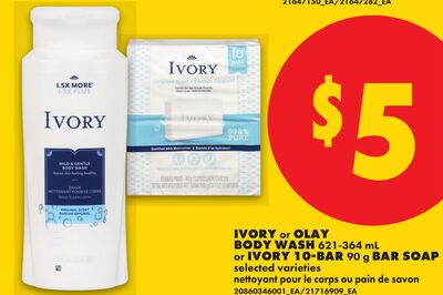 IVORY or OLAY BODY WASH 621-364 mL or IVORY 10-BAR 90 g BAR SOAP
