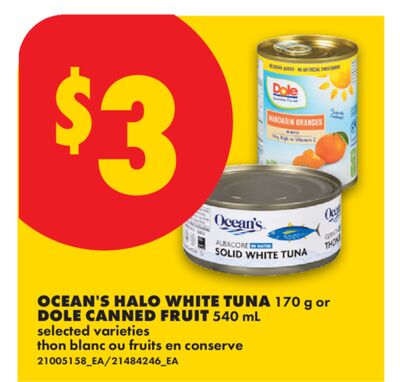 OCEAN'S HALO WHITE TUNA 170 G OR DOLE CANNED FRUIT 540 ML