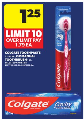 COLGATE TOOTHPASTE, 52-95 ML, OR MANUAL TOOTHBRUSH, 1 EA