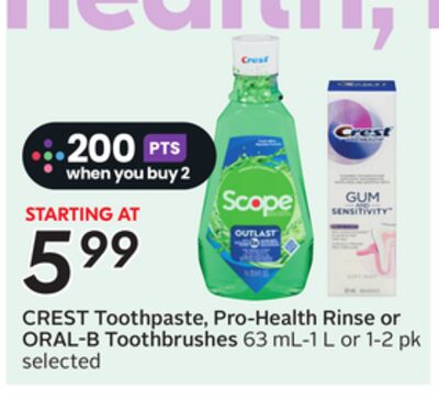 Toothpaste, Pro-Health Rinse or ORAL-B Toothbrushes