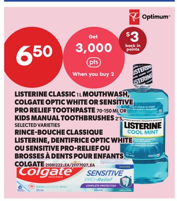 LISTERINE CLASSIC 1 L MOUTHWASH, COLGATE OPTIC WHITE OR SENSITIVE PRO RELIEF TOOTHPASTE 70-150 ML OR KIDS MANUAL TOOTHBRUSHES 2'S