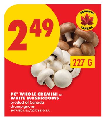PC® WHOLE CREMINI OR WHITE MUSHROOMS, 227 G