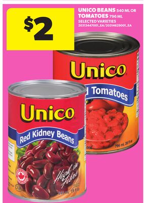 UNICO BEANS, 540 ML OR TOMATOES, 796 ML