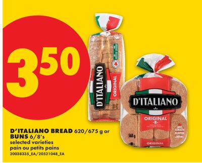 D'ITALIANO BREAD, 620/675 g or BUNS, 6/8's