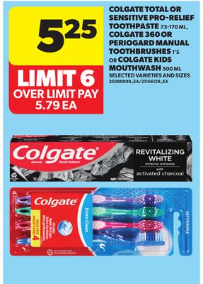 COLGATE TOTAL OR SENSITIVE PRO-RELIEF TOOTHPASTE 73-170 ML, COLGATE 360 OR PERIOGARD MANUAL TOOTHBRUSHES 1'S OR COLGATE KIDS MOUTHWASH 500 ML