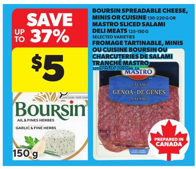 BOURSIN SPREADABLE CHEESE, MINIS OR CUISINE, 130-220 G OR MASTRO SLICED SALAMI DELI MEATS, 125-150 G