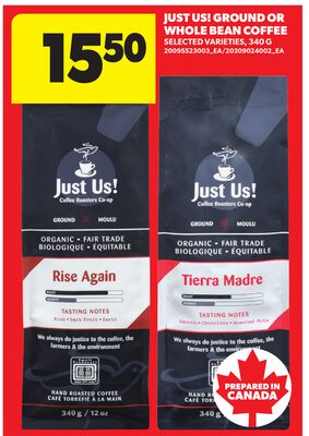 JUST US! GROUND OR WHOLE BEAN COFFEE, 340 G