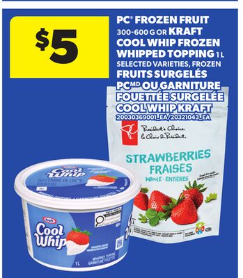 PC® FROZEN FRUIT, 300-600 G OR KRAFT COOL WHIP FROZEN WHIPPED TOPPING, 1 L