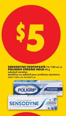 SENSODYNE TOOTHPASTE, 75/100 mL or POLIGRIP STRONG HOLD, 40 g