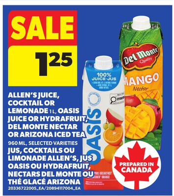 ALLEN'S JUICE, COCKTAIL OR LEMONADE 1 L, OASIS JUICE OR HYDRAFRUIT, OR HYDRAFRUIT, DEL MONTE NECTAR OR ARIZONA ICED TEA, 960 ML