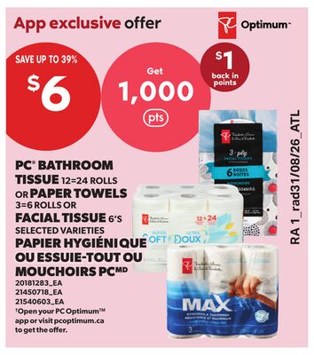 PC® BATHROOM TISSUE 12=24 ROLLS OR PAPER TOWELS 3=6 ROLLS OR FACIAL TISSUE 6'S