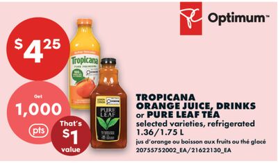 TROPICANA ORANGE JUICE, DRINKS OR PURE LEAF TEA, 1.36/1.75 L