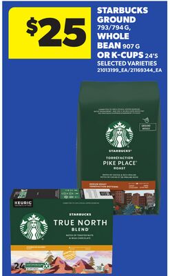STARBUCKS GROUND, 793/794 G, WHOLE BEAN, 907 G OR K-CUPS, 24'S