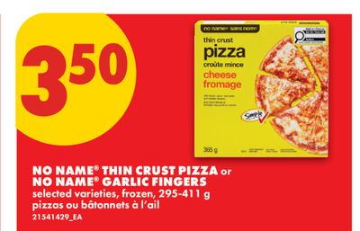 NO NAME® THIN CRUST PIZZA or NO NAME® GARLIC FINGERS, 295-411 G