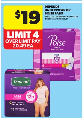 DEPEND UNDERWEAR OR POISE PADS