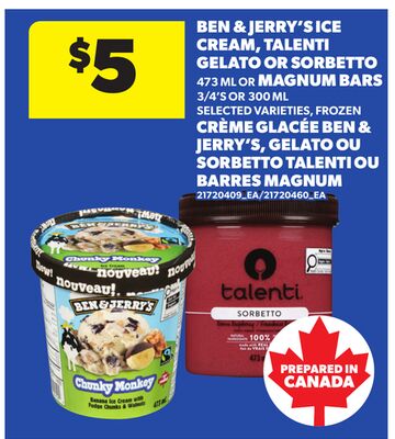 BEN & JERRY'S ICE CREAM, TALENTI GELATO OR SORBETTO, 473 ML OR MAGNUM BARS, 3/4'S OR 300 ML