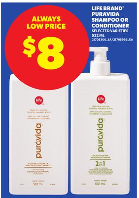 LIFE BRAND® PURAVIDA SHAMPOO OR CONDITIONER, 532 ML